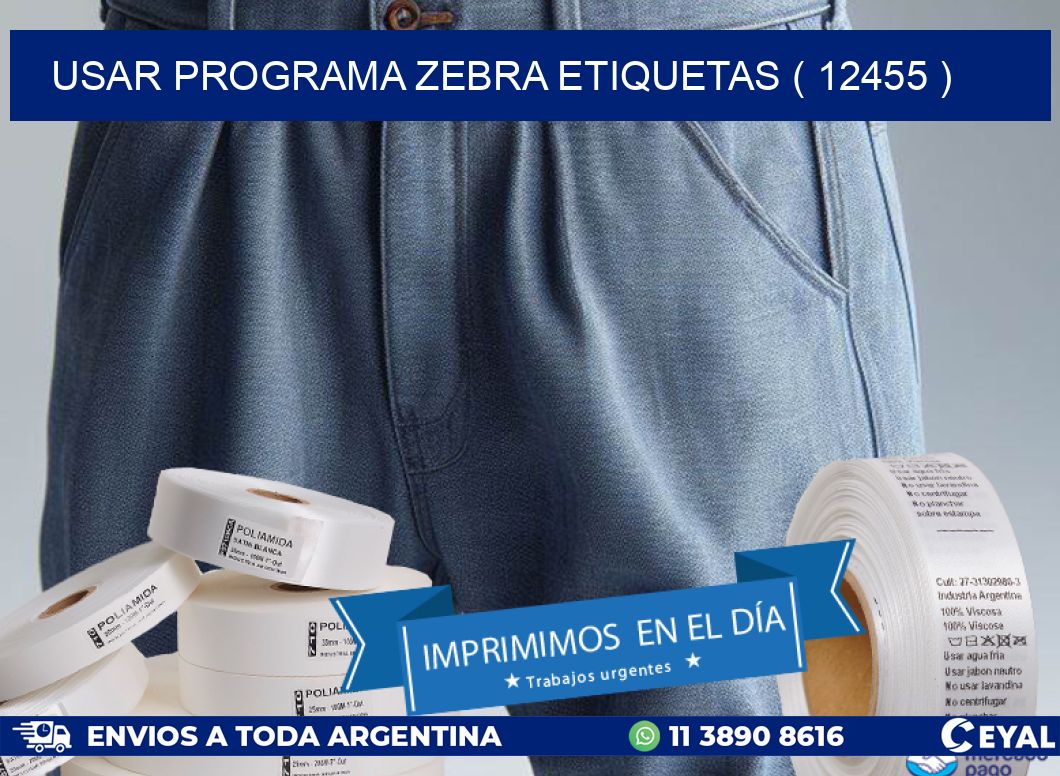 USAR PROGRAMA ZEBRA ETIQUETAS ( 12455 )