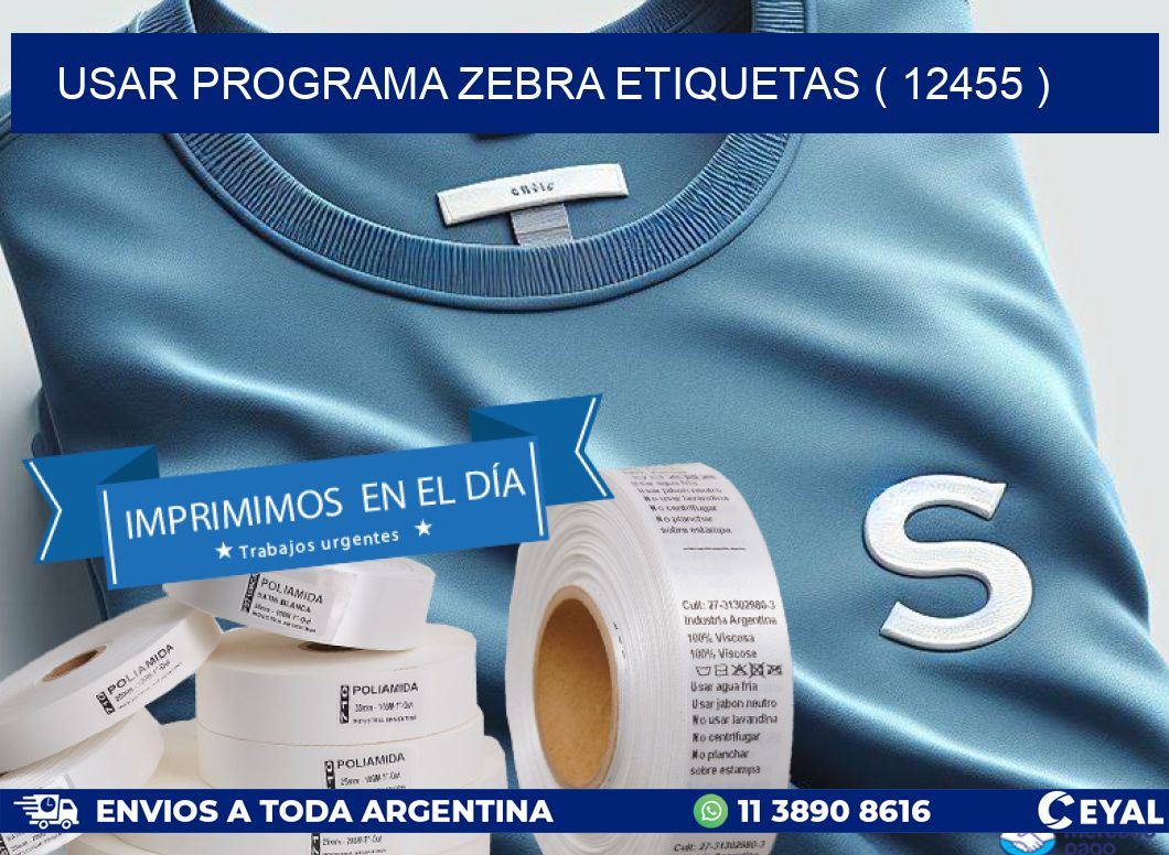 USAR PROGRAMA ZEBRA ETIQUETAS ( 12455 )