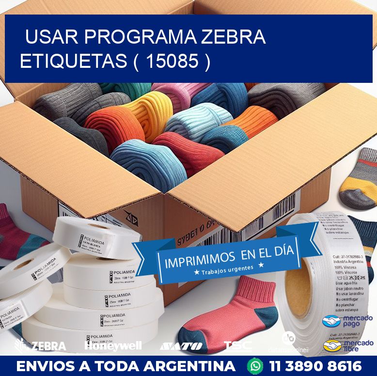 USAR PROGRAMA ZEBRA ETIQUETAS ( 15085 )
