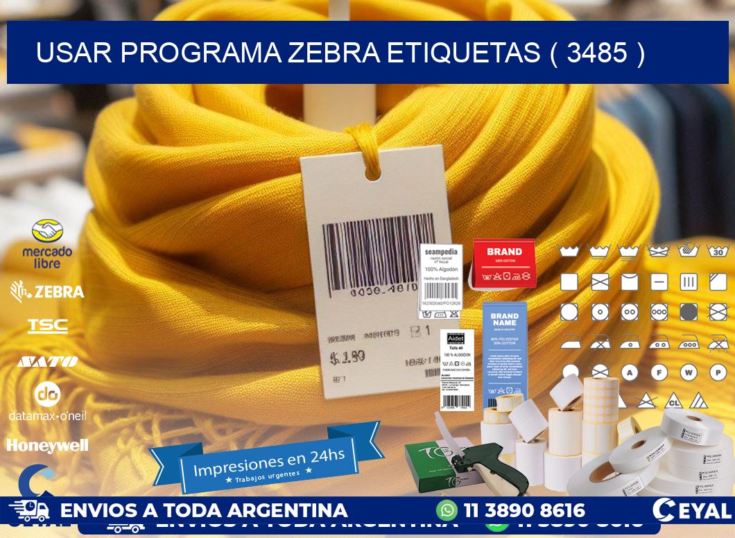 USAR PROGRAMA ZEBRA ETIQUETAS ( 3485 )