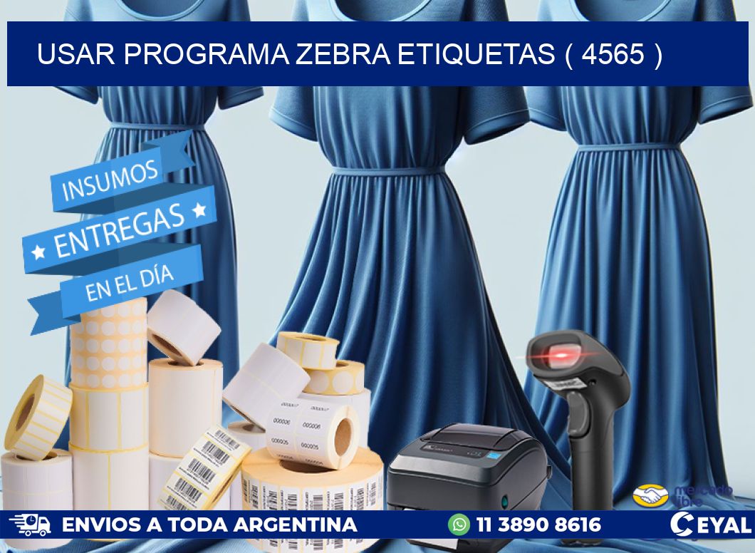 USAR PROGRAMA ZEBRA ETIQUETAS ( 4565 )