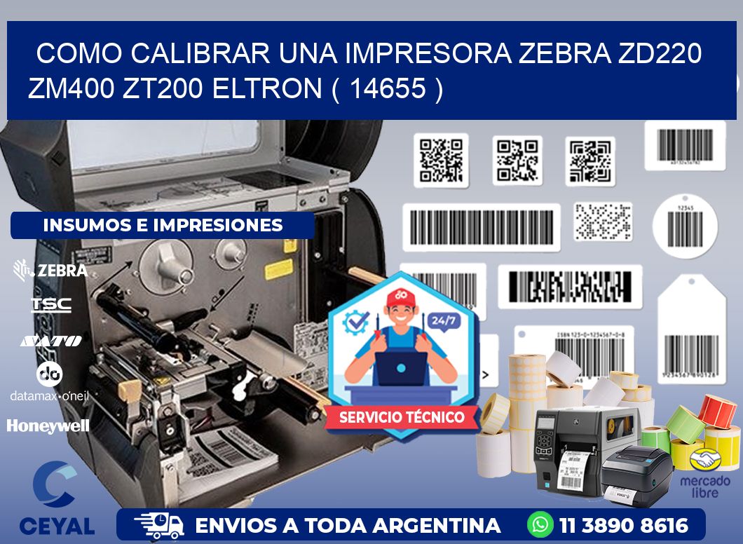 como calibrar una impresora zebra zd220 ZM400 ZT200 ELTRON ( 14655 )