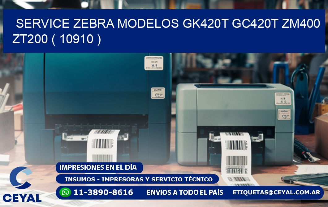 service zebra MODELOS GK420T GC420T ZM400 ZT200 ( 10910 )
