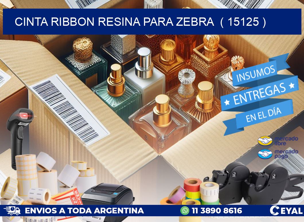 CINTA RIBBON RESINA PARA ZEBRA  ( 15125 )