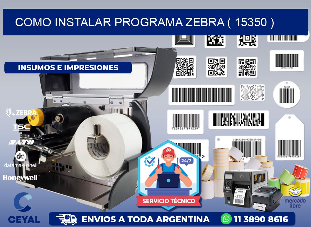 COMO INSTALAR PROGRAMA ZEBRA ( 15350 )