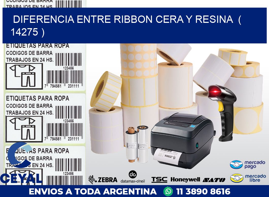 DIFERENCIA ENTRE RIBBON CERA Y RESINA  ( 14275 )