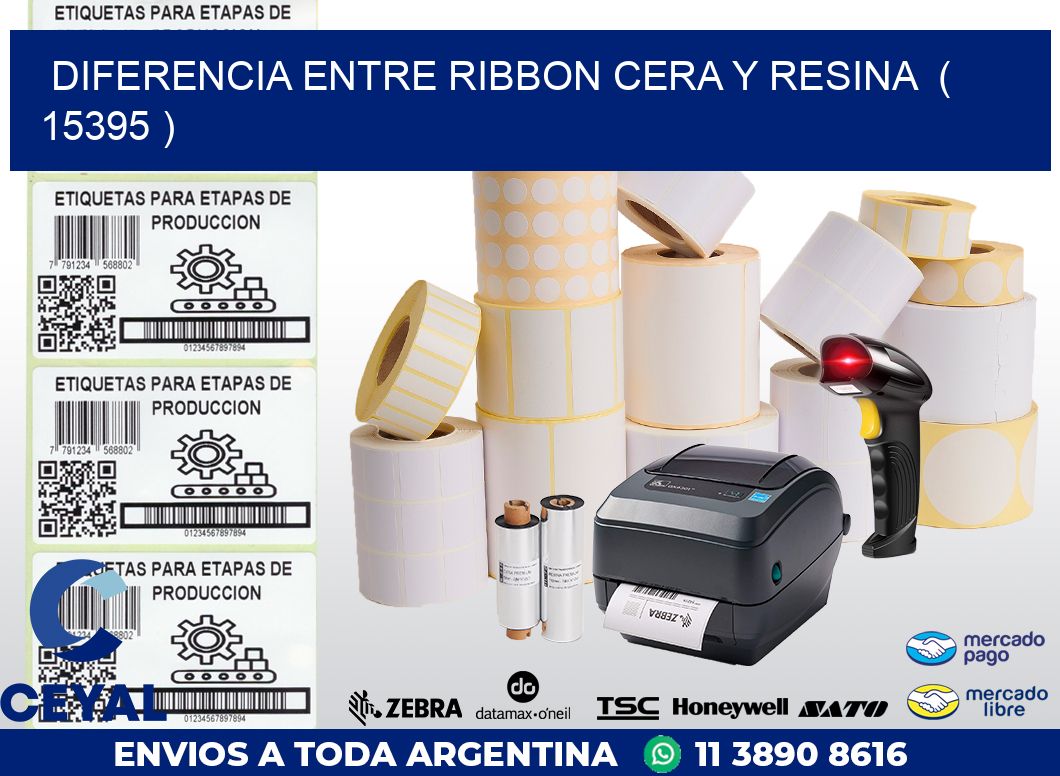 DIFERENCIA ENTRE RIBBON CERA Y RESINA  ( 15395 )