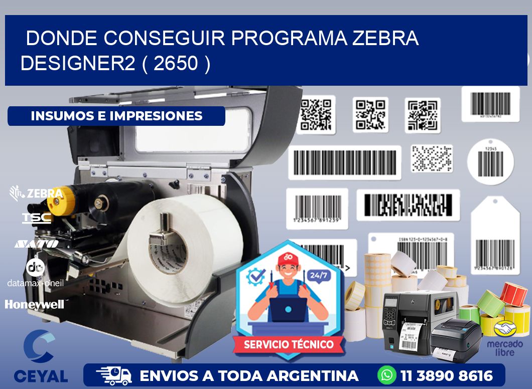 DONDE CONSEGUIR PROGRAMA ZEBRA DESIGNER2 ( 2650 )
