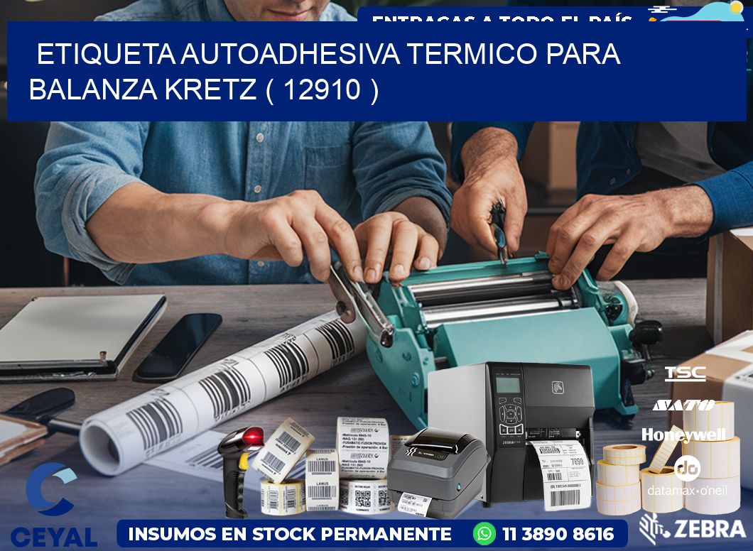 ETIQUETA AUTOADHESIVA TERMICO PARA BALANZA KRETZ ( 12910 )