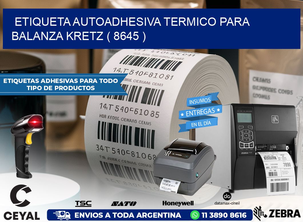 ETIQUETA AUTOADHESIVA TERMICO PARA BALANZA KRETZ ( 8645 )