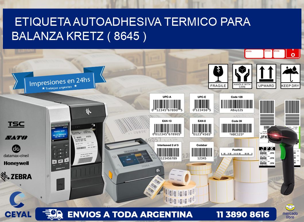 ETIQUETA AUTOADHESIVA TERMICO PARA BALANZA KRETZ ( 8645 )