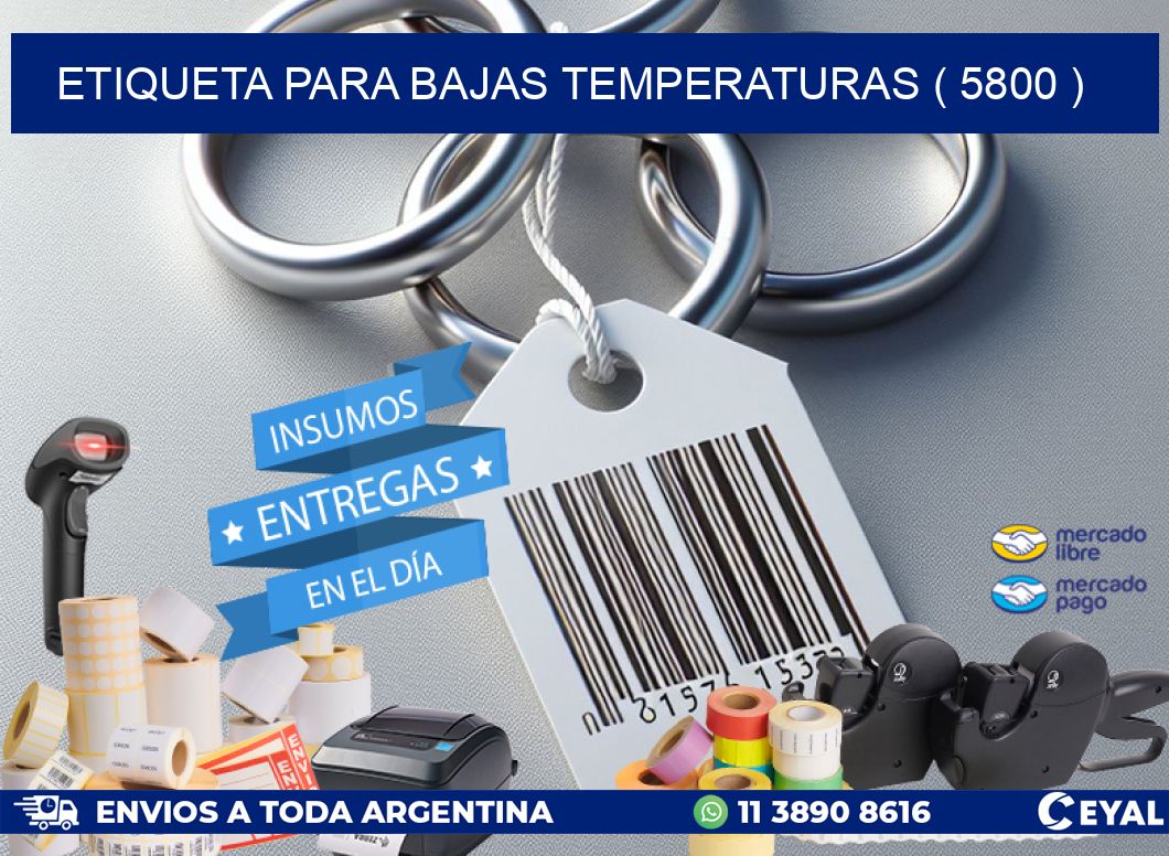 ETIQUETA PARA BAJAS TEMPERATURAS ( 5800 )