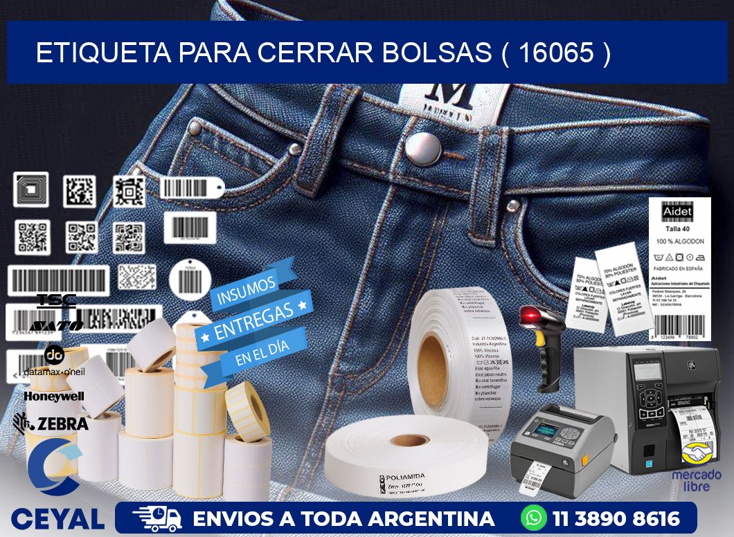 ETIQUETA PARA CERRAR BOLSAS ( 16065 )