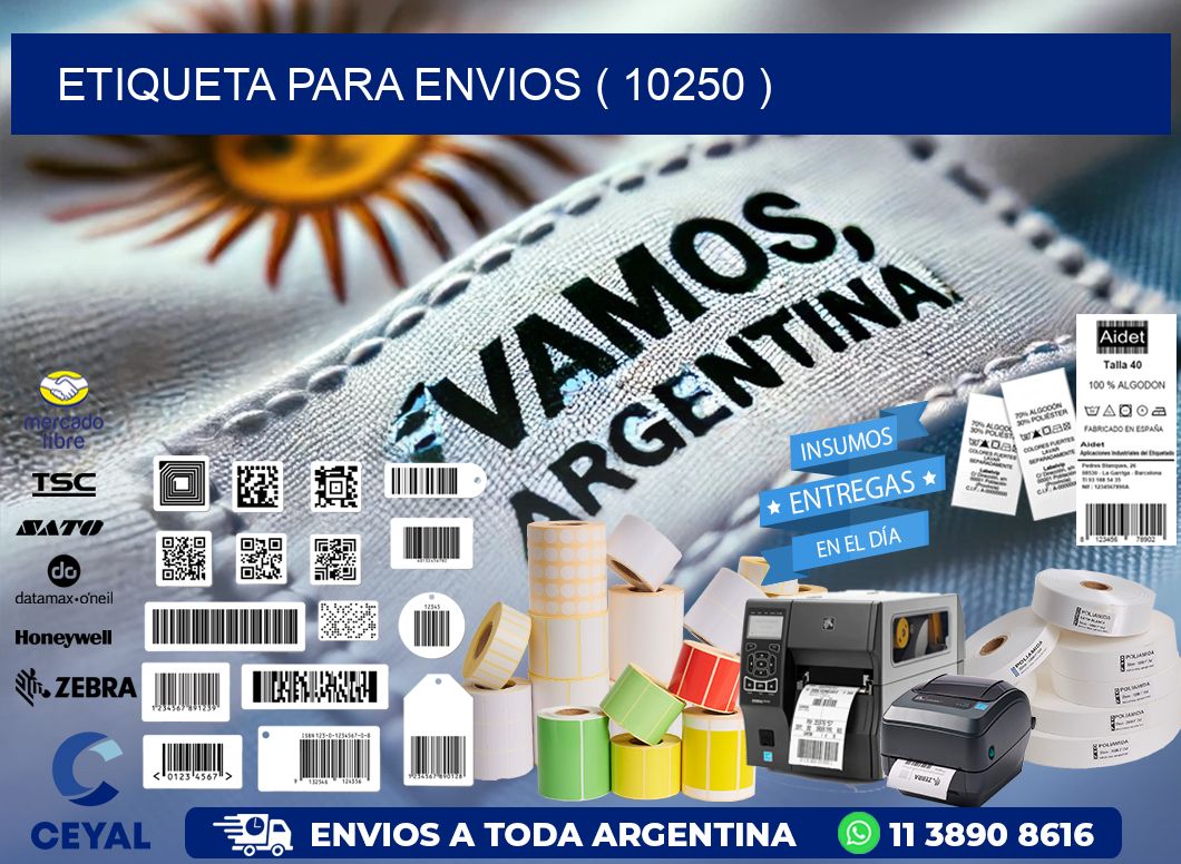 ETIQUETA PARA ENVIOS ( 10250 )