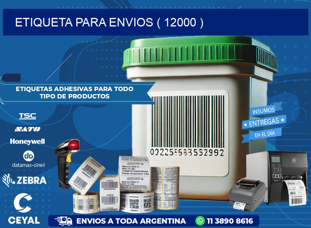ETIQUETA PARA ENVIOS ( 12000 )