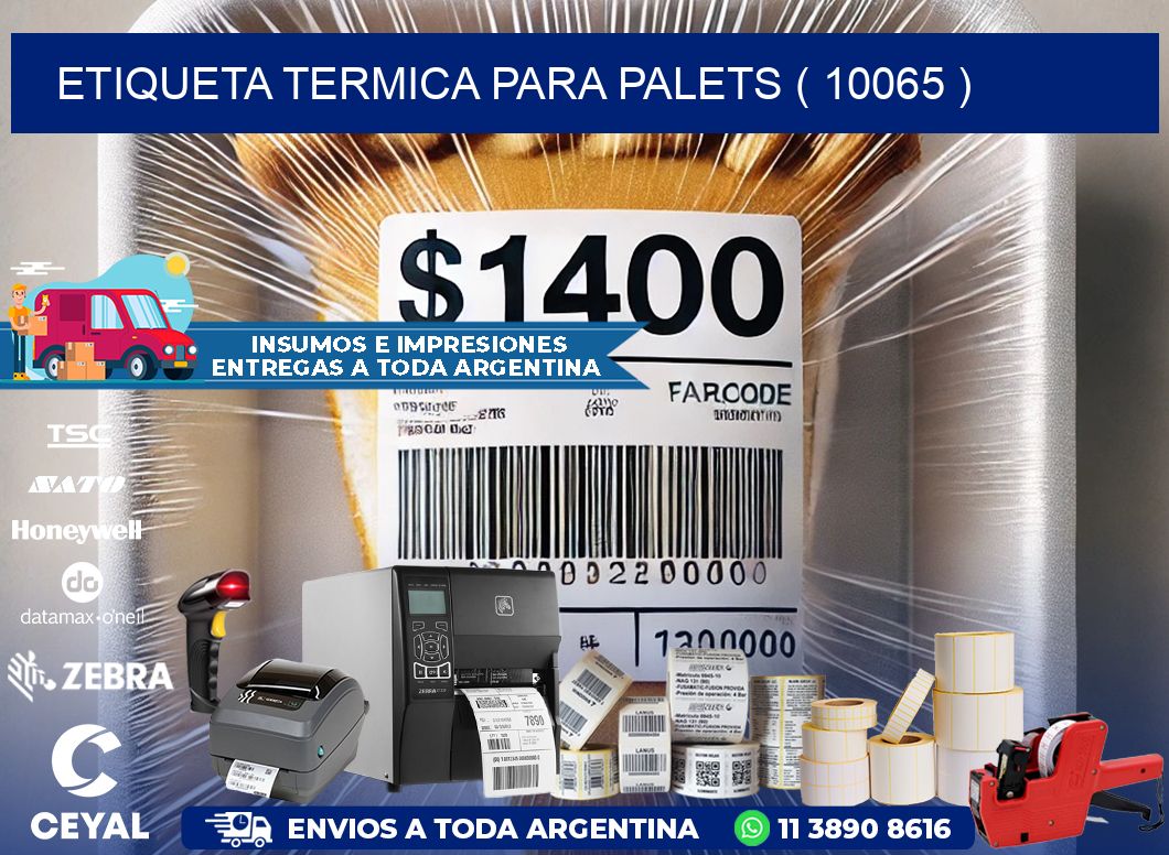 ETIQUETA TERMICA PARA PALETS ( 10065 )