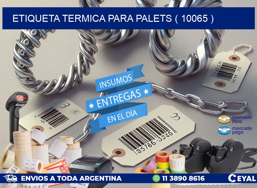 ETIQUETA TERMICA PARA PALETS ( 10065 )