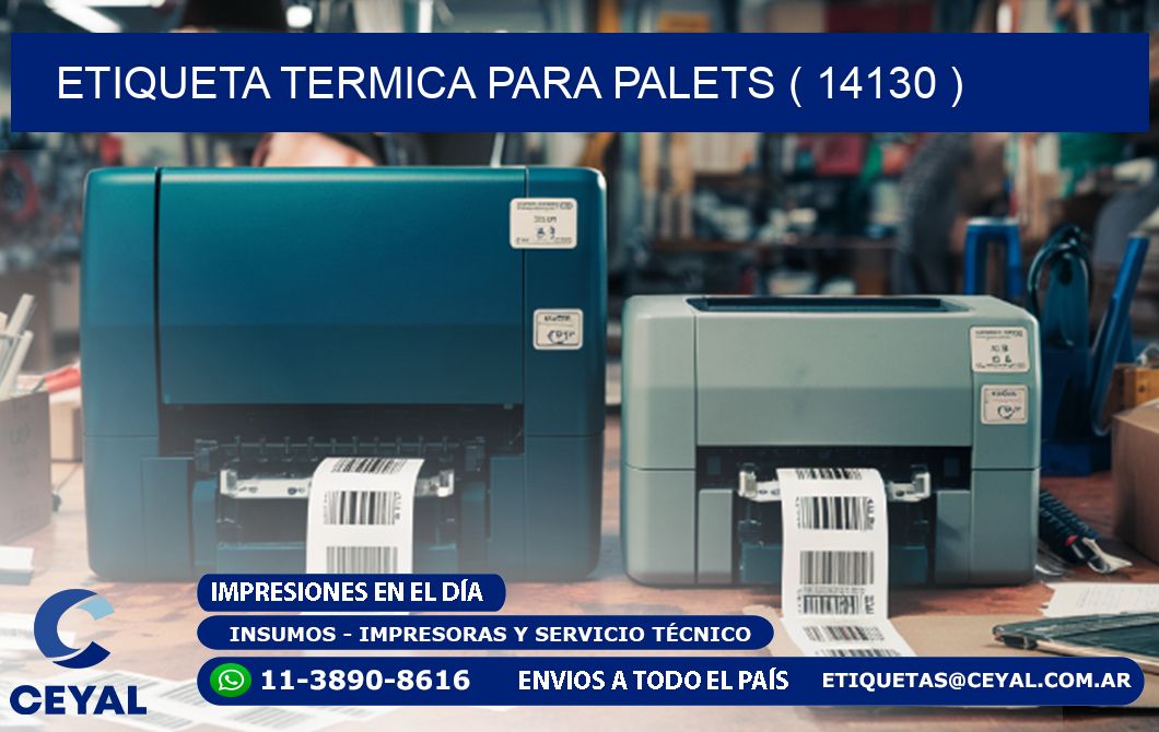ETIQUETA TERMICA PARA PALETS ( 14130 )