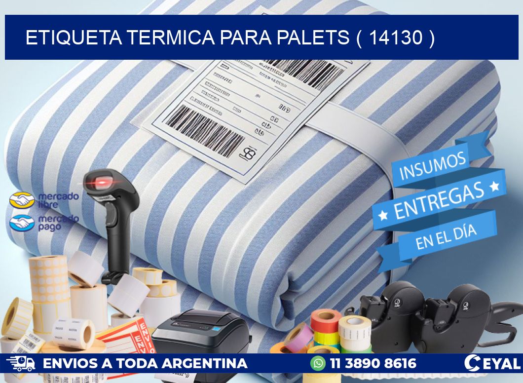 ETIQUETA TERMICA PARA PALETS ( 14130 )