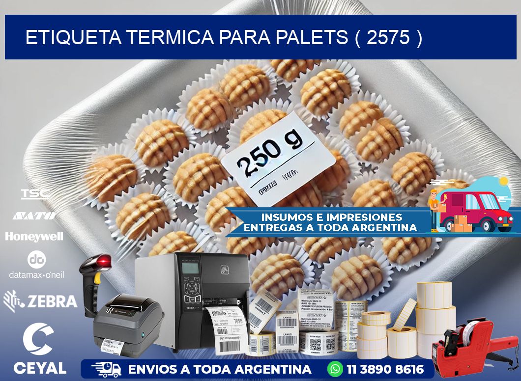 ETIQUETA TERMICA PARA PALETS ( 2575 )
