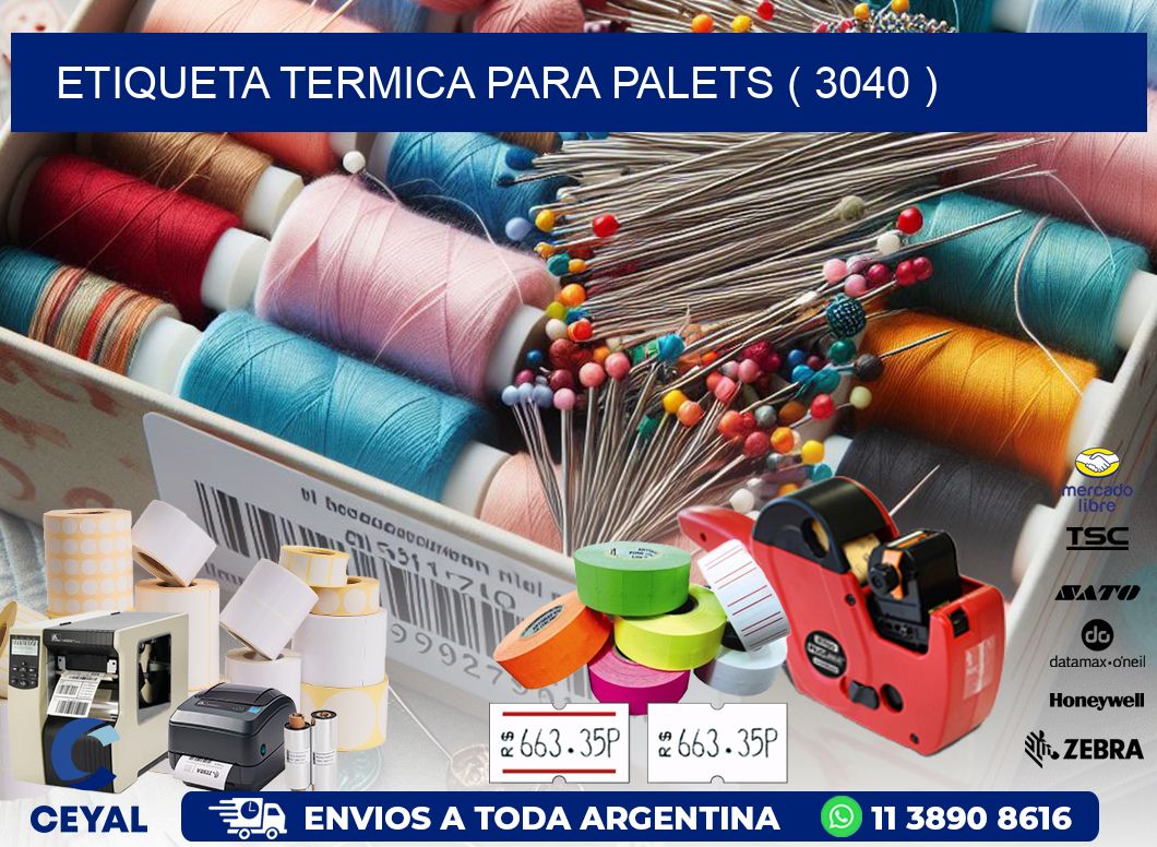 ETIQUETA TERMICA PARA PALETS ( 3040 )