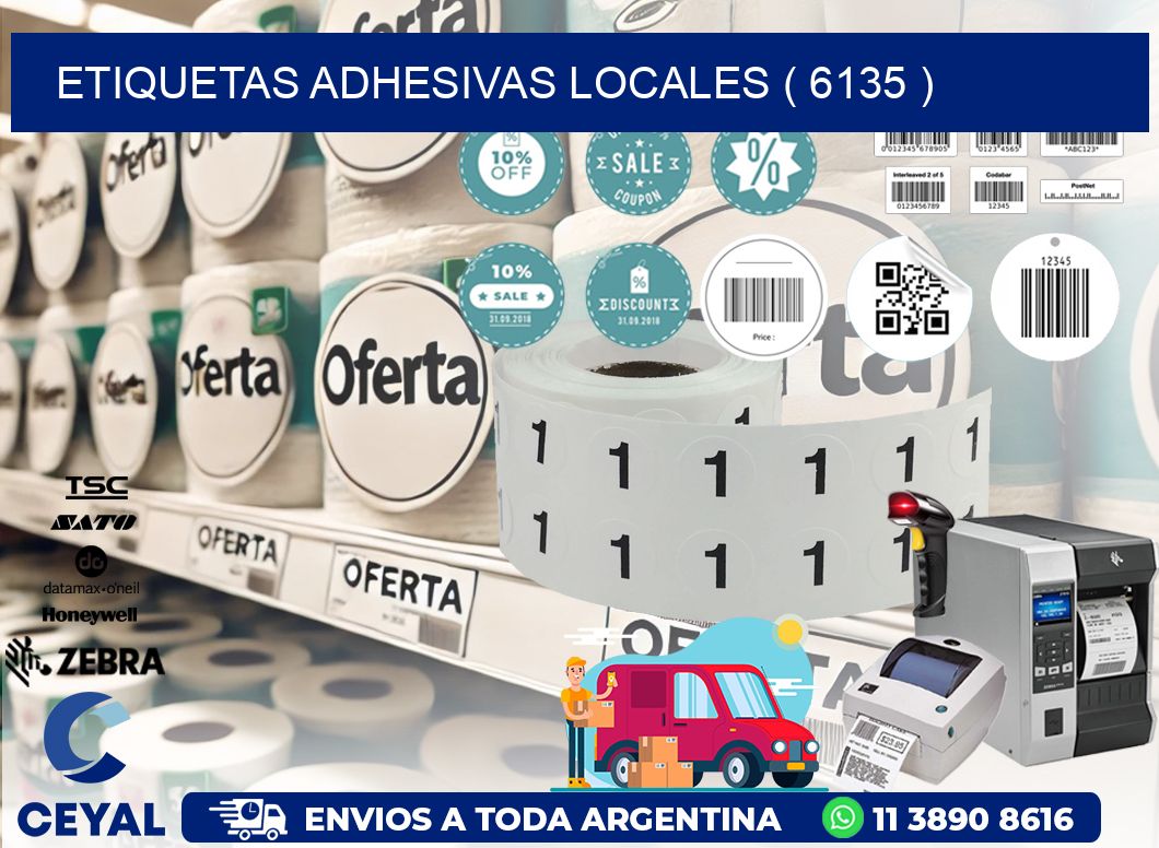 ETIQUETAS ADHESIVAS LOCALES ( 6135 )