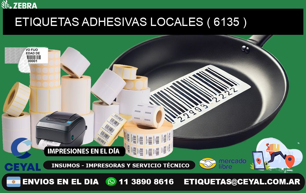 ETIQUETAS ADHESIVAS LOCALES ( 6135 )
