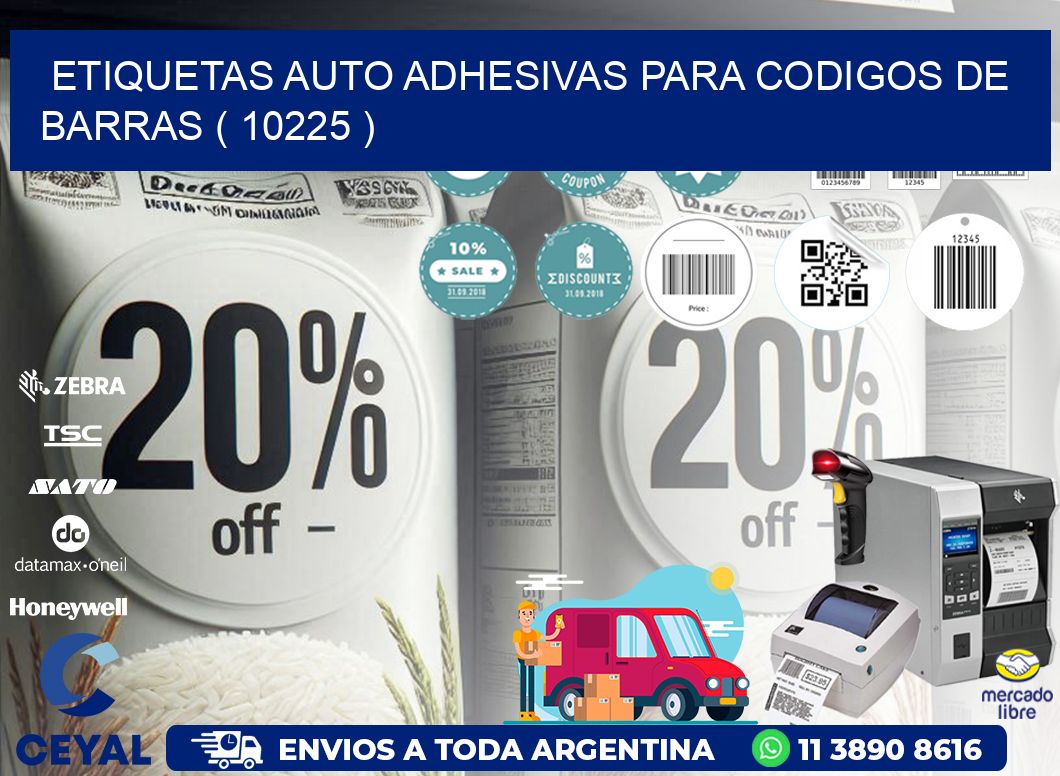 ETIQUETAS AUTO ADHESIVAS PARA CODIGOS DE BARRAS ( 10225 )