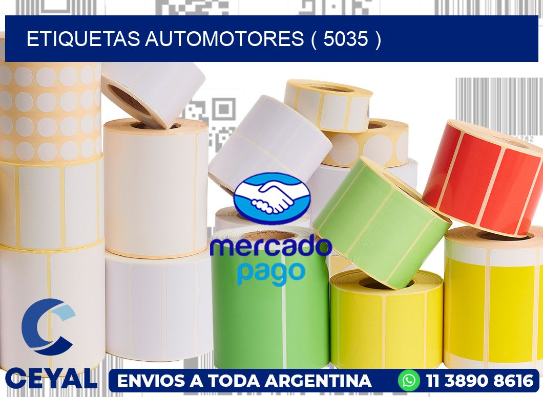 ETIQUETAS AUTOMOTORES ( 5035 )