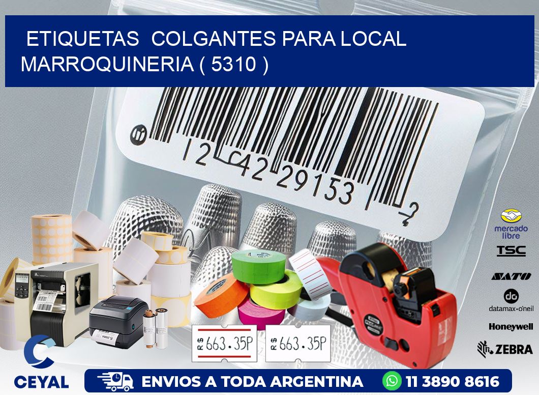 ETIQUETAS  COLGANTES PARA LOCAL MARROQUINERIA ( 5310 )