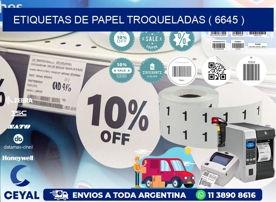 ETIQUETAS DE PAPEL TROQUELADAS ( 6645 )