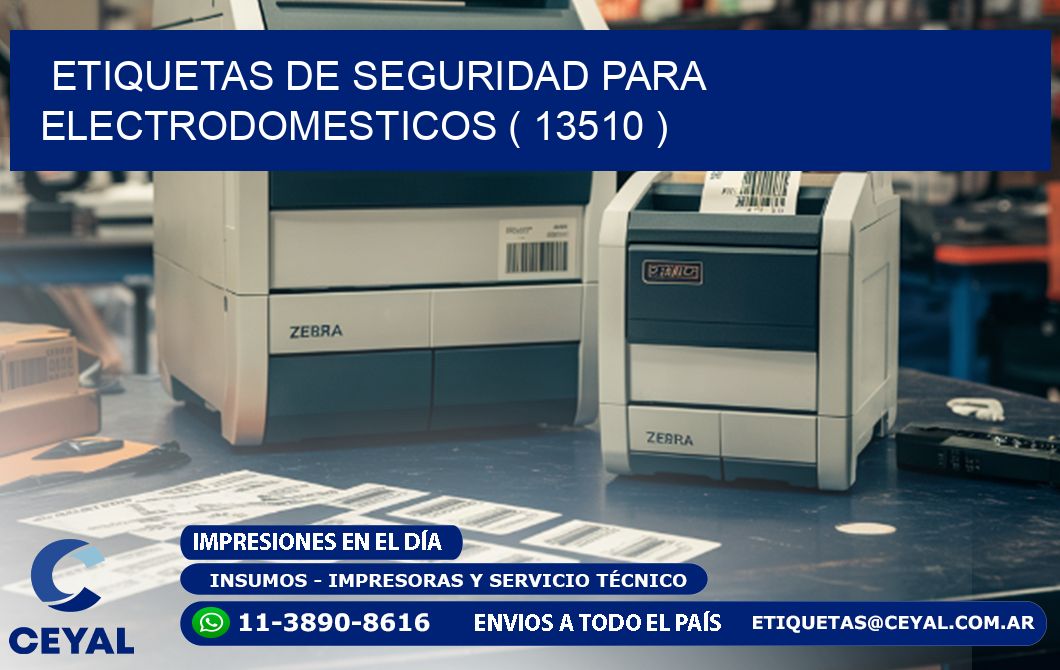 ETIQUETAS DE SEGURIDAD PARA ELECTRODOMESTICOS ( 13510 )
