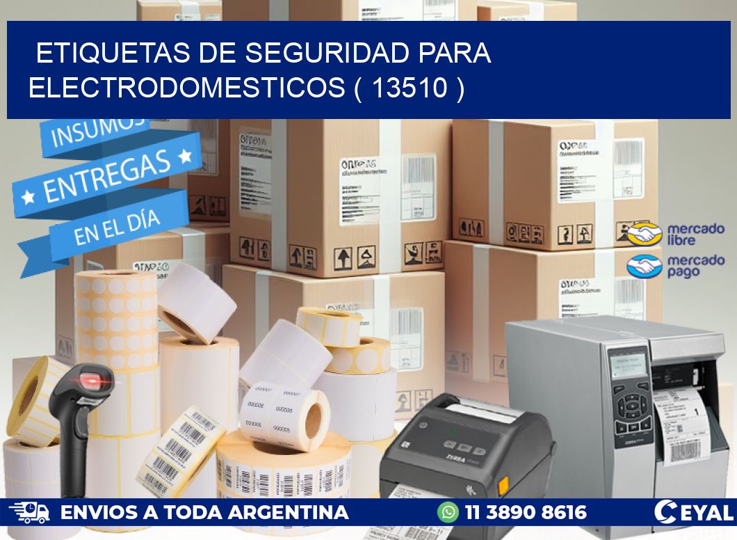 ETIQUETAS DE SEGURIDAD PARA ELECTRODOMESTICOS ( 13510 )