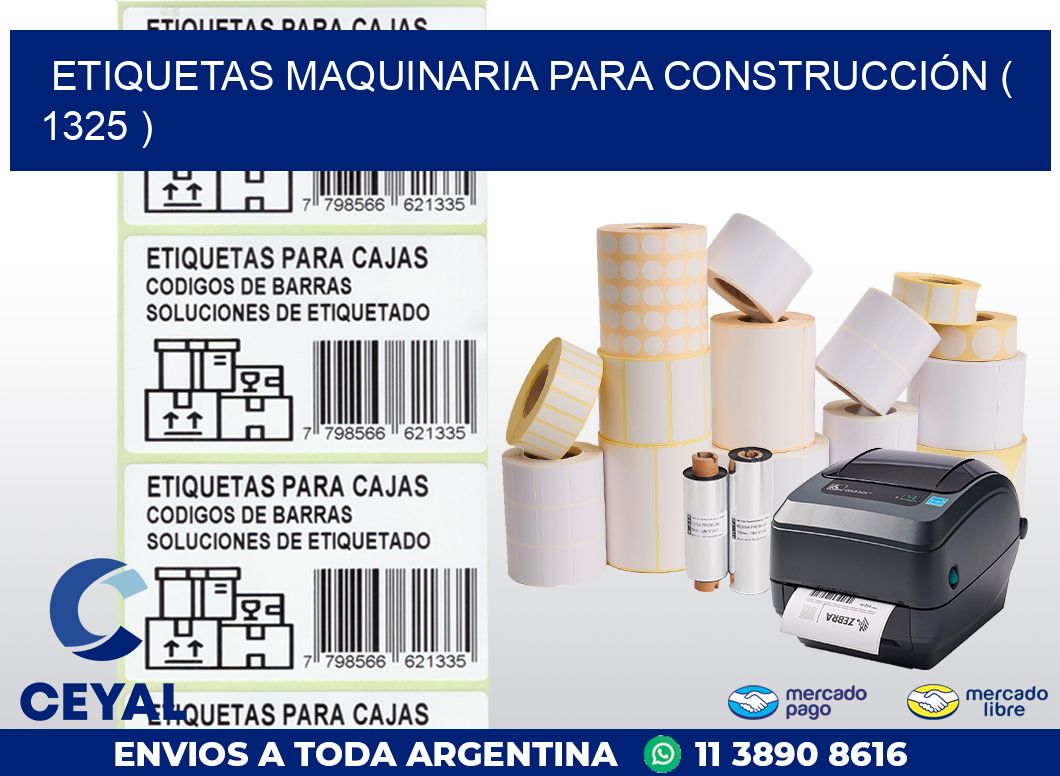 ETIQUETAS MAQUINARIA PARA CONSTRUCCIÓN ( 1325 )