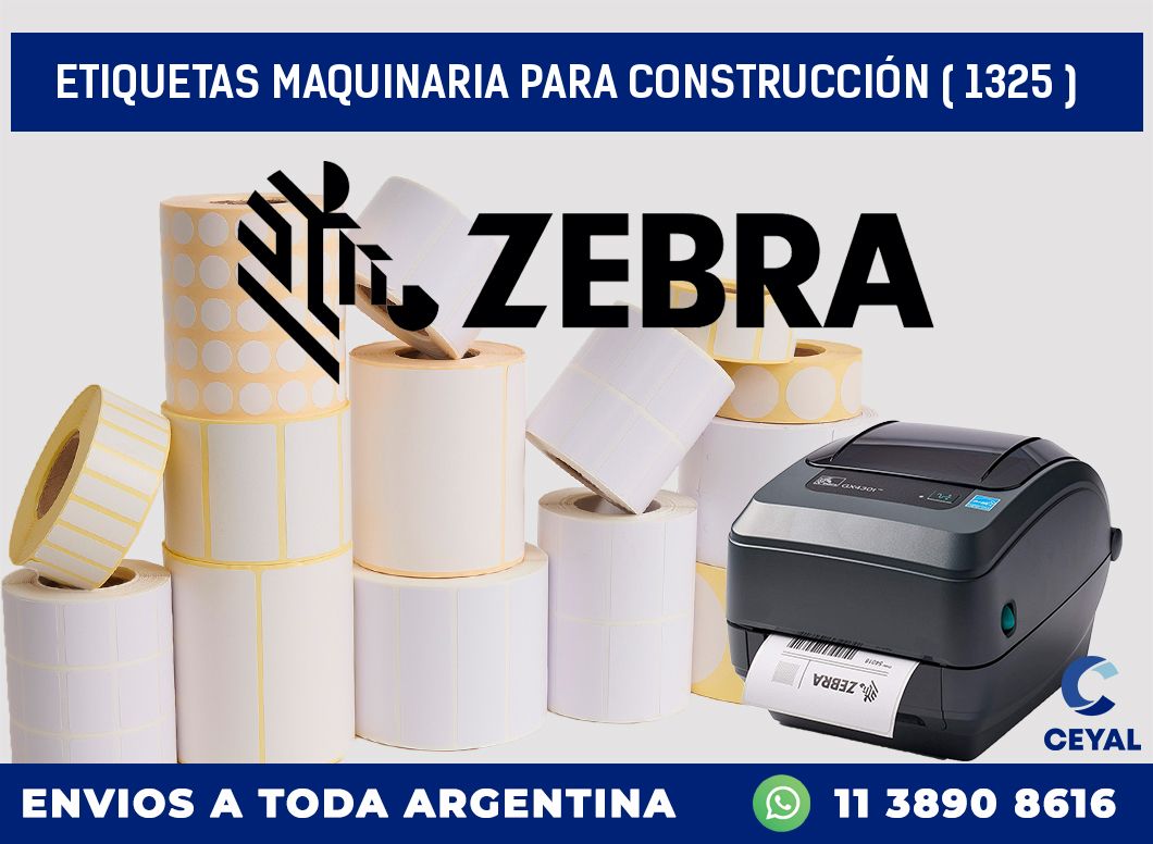 ETIQUETAS MAQUINARIA PARA CONSTRUCCIÓN ( 1325 )