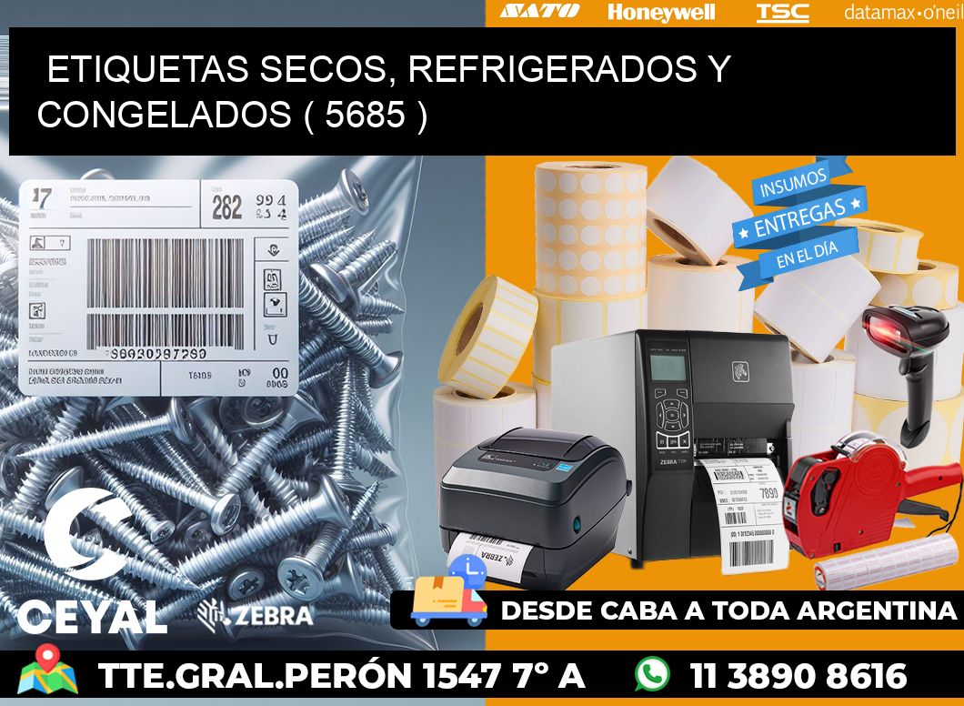 ETIQUETAS SECOS, REFRIGERADOS Y CONGELADOS ( 5685 )