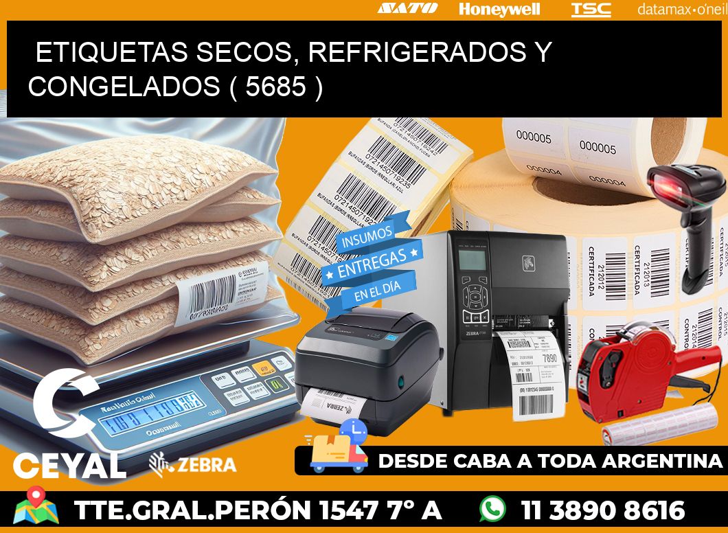ETIQUETAS SECOS, REFRIGERADOS Y CONGELADOS ( 5685 )