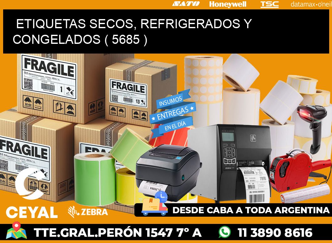 ETIQUETAS SECOS, REFRIGERADOS Y CONGELADOS ( 5685 )