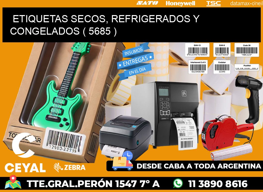 ETIQUETAS SECOS, REFRIGERADOS Y CONGELADOS ( 5685 )