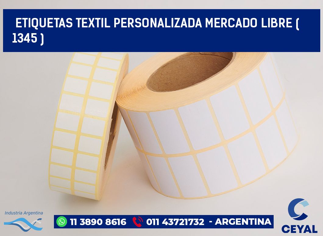 ETIQUETAS TEXTIL PERSONALIZADA MERCADO LIBRE ( 1345 )