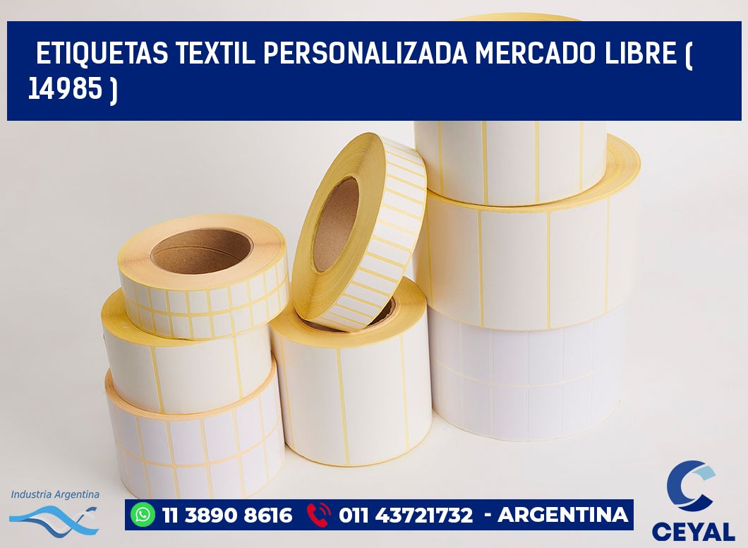 ETIQUETAS TEXTIL PERSONALIZADA MERCADO LIBRE ( 14985 )