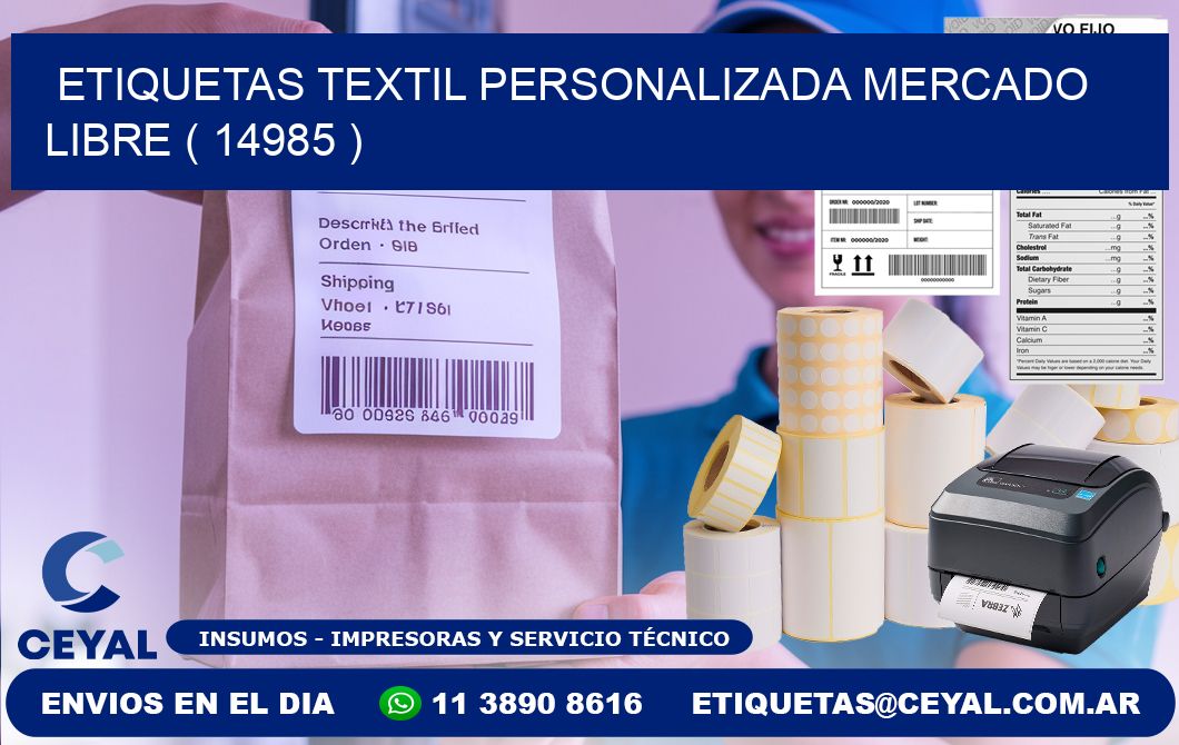 ETIQUETAS TEXTIL PERSONALIZADA MERCADO LIBRE ( 14985 )