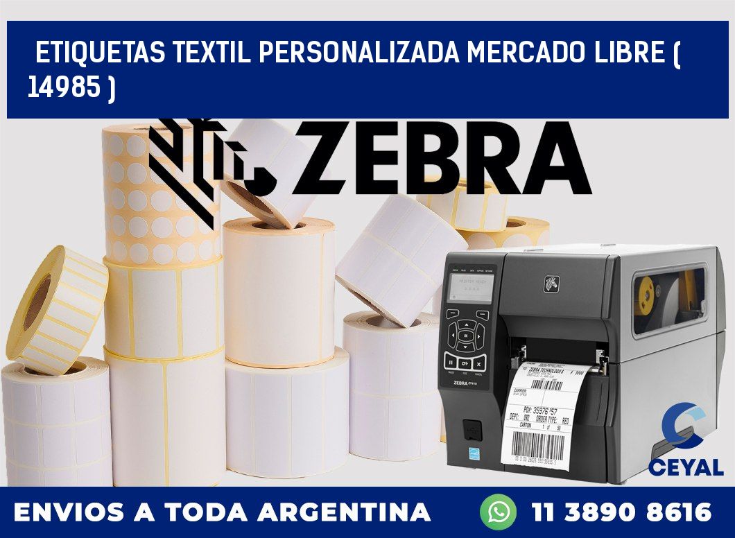ETIQUETAS TEXTIL PERSONALIZADA MERCADO LIBRE ( 14985 )