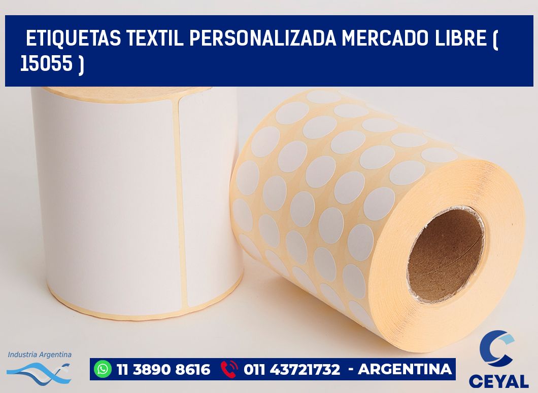 ETIQUETAS TEXTIL PERSONALIZADA MERCADO LIBRE ( 15055 )