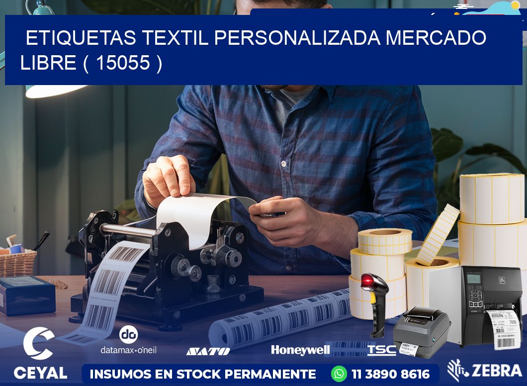 ETIQUETAS TEXTIL PERSONALIZADA MERCADO LIBRE ( 15055 )