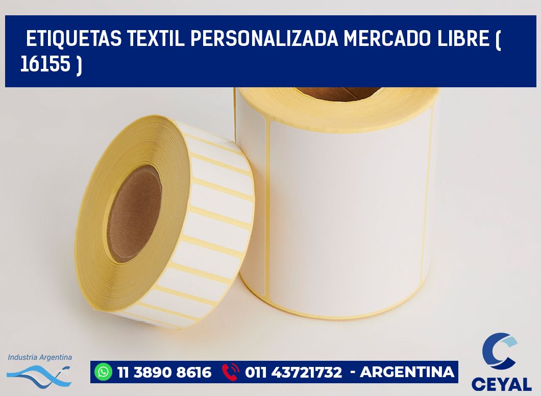 ETIQUETAS TEXTIL PERSONALIZADA MERCADO LIBRE ( 16155 )