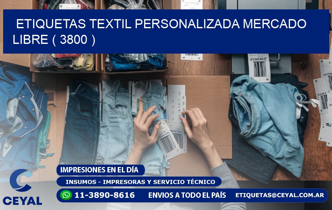 ETIQUETAS TEXTIL PERSONALIZADA MERCADO LIBRE ( 3800 )