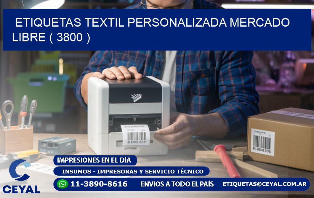 ETIQUETAS TEXTIL PERSONALIZADA MERCADO LIBRE ( 3800 )