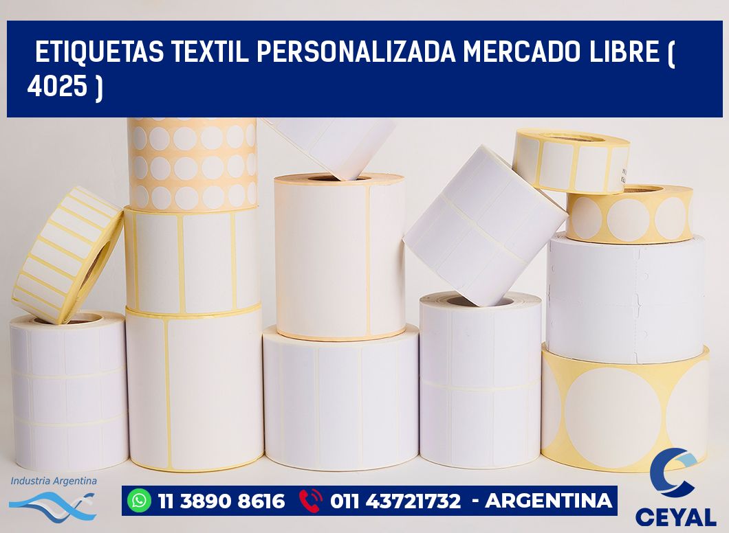 ETIQUETAS TEXTIL PERSONALIZADA MERCADO LIBRE ( 4025 )