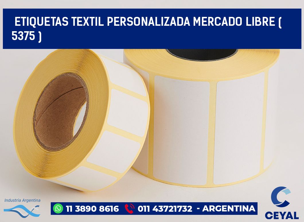 ETIQUETAS TEXTIL PERSONALIZADA MERCADO LIBRE ( 5375 )